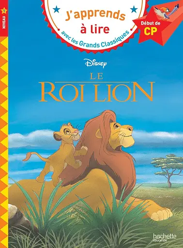 J'apprends a lire avec les grands classiques Disney. Le roi lion (CP 1)