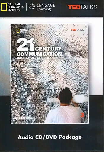 TED Talks: 21st Century Communication 3 Listening, Speaking and Critical Thinking Audio CD/D