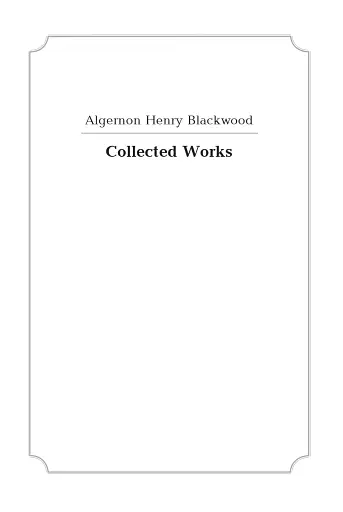 Елджернон Генрі Блеквуд. Зібрання творів - фото 5