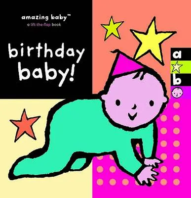 Amazing Baby. Birthday Baby!