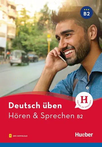 Deutsch Uben. Horen + Sprechen B2 Buch mit Audios online