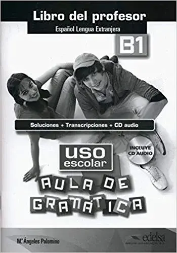 Uso escolar aula de gramatica. B1 Libro del profesor