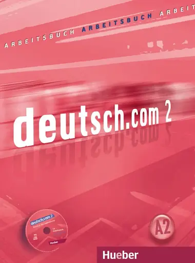 deutsch.com 2 Arbeitsbuch mit Audio-CD zum Arbeitsbuch