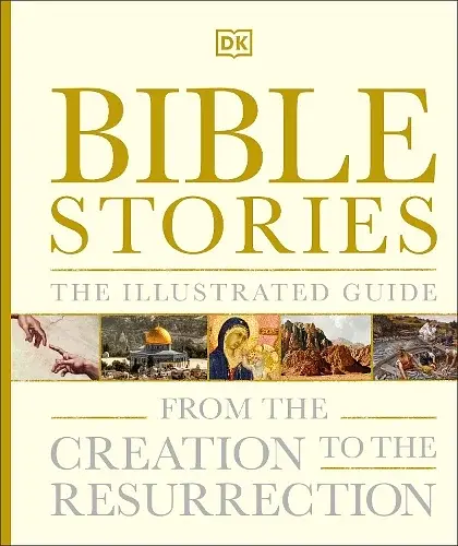 Bible Stories. The Illustrated Guide