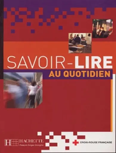 Savoir-lire au Quotidien. Livre de l'eleve