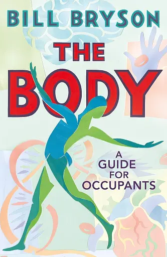 The Body. A Guide for Occupants
