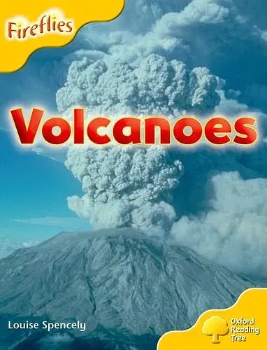 Oxford Reading Tree: Level 5: More Fireflies A. Volcanoes