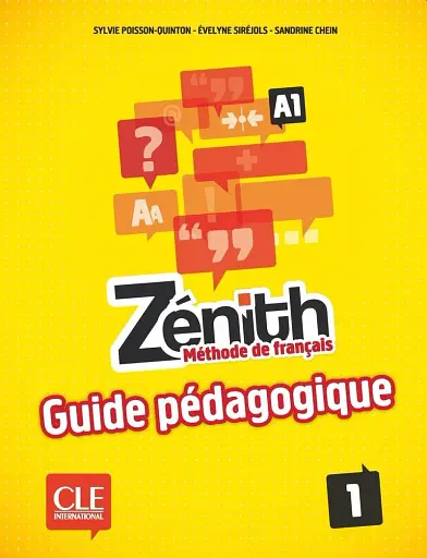 Zenith 1. Niveau A1 Guide pédagogique