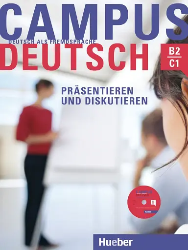 Campus Deutsch. Präsentieren und Diskutieren mit CD-ROM