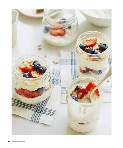 Modern Flexitarian. Veg-based Recipes you can Flex to add Fish, Meat, or Dairy - фото 2