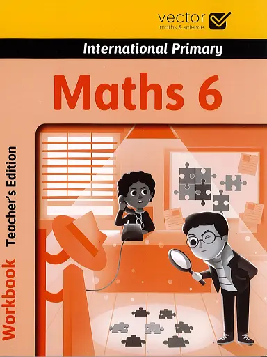 Maths 6. International Primary. Workbook. Teacher's Edition