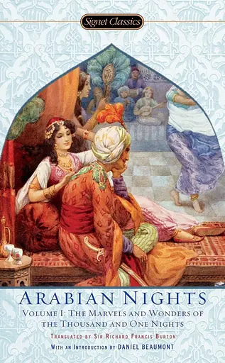 The Arabian Nights. Volume I. The Marvels and Wonders of The Thousand and One Nights