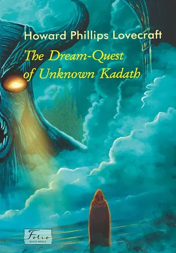 The Dream-Quest of Unknown Kadath
