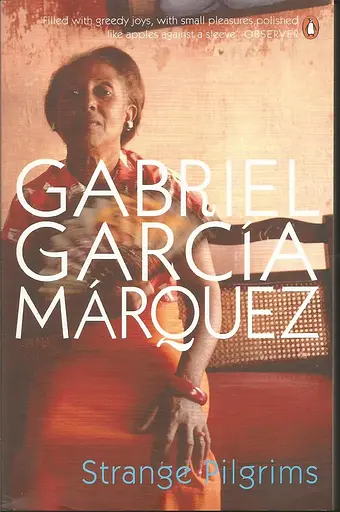 Strange Pilgrims. Twelve Stories