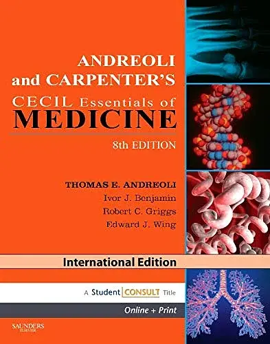 Andreoli and Carpenter's Cecil Essentials of Medicine. 8th Edition