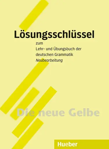 Lösungsschlüssel Lehr- und Ubungsbuch der deutschen Grammatik Neu