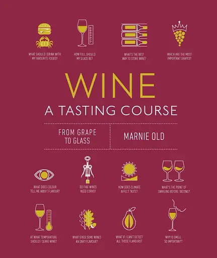 Wine A Tasting Course (new ed.)