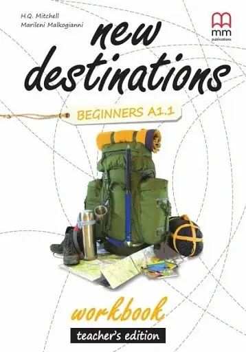 New Destinations Beginners A1.1 WB Teacher's Edition