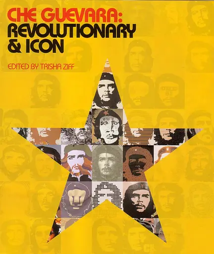 Che Guevara: Revolutionary and Icon