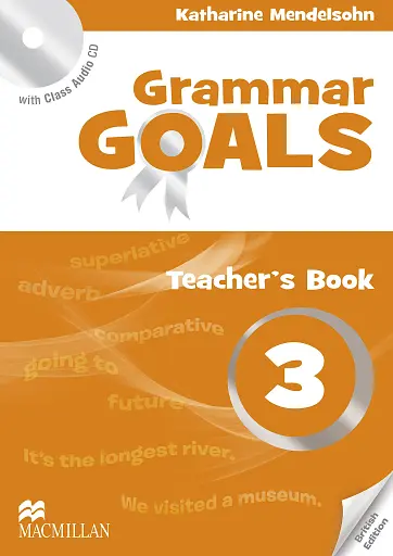 Grammar Goals. Level 3. Teacher's Book Pack