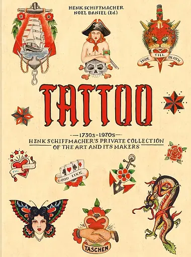 TATTOO. 1730s-1970s. Henk Schiffmacher’s Private Collection