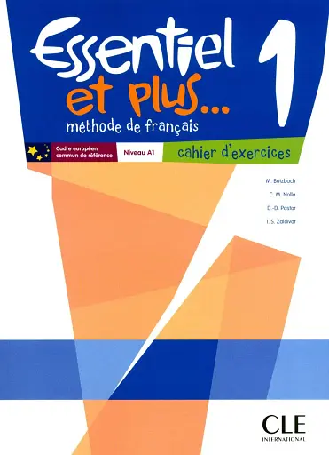 Essentiel et plus... 1 Niveau A1 Cahier d'exercices