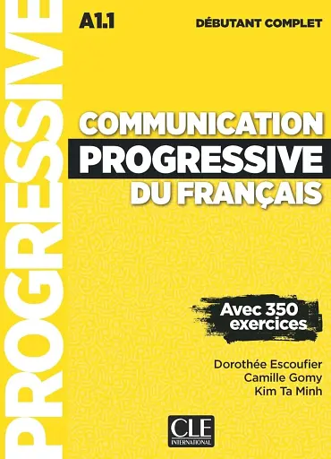 Communication Progressive du Français Débutant Complet A1.1 Livre + Livre-web + Audio