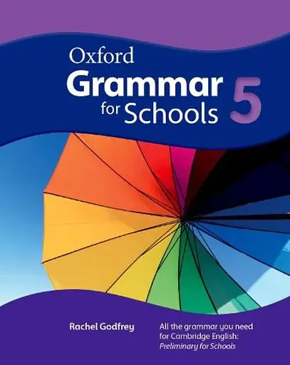 Oxford Grammar For Schools 5. Student's Book
