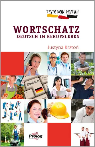 Teste Dein Deutsch. Wortschatz. Deutsch im Berufsleben