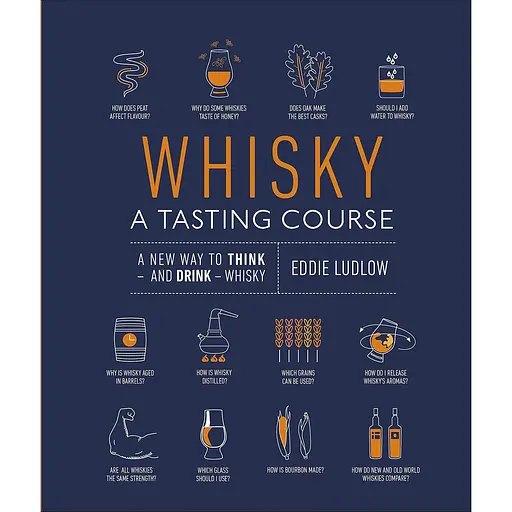 Whisky A Tasting Course - Едді Ладлоу