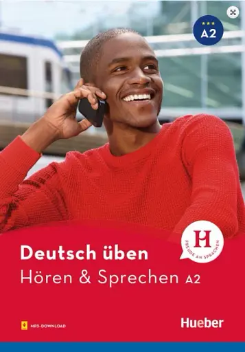 Deutsch üben. Hören & Sprechen A2