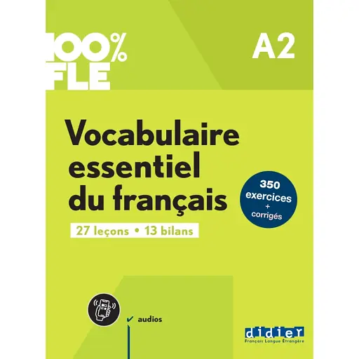 100% FLE A2 Vocabulaire essentiel du français Livre + didierfle.app - фото 1