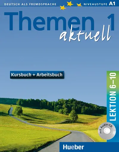 Themen aktuell 1. Kursbuch und Arbeitsbuch mit integrierter Audio-CD. Lektion 6–10