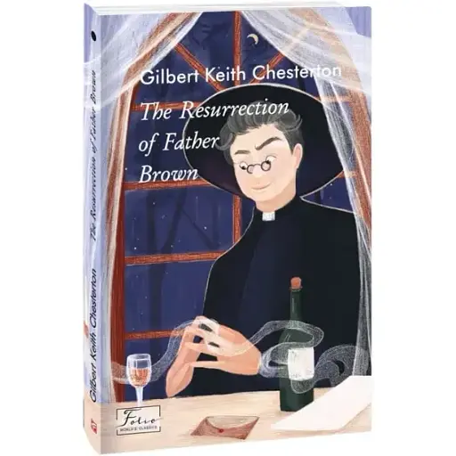 Книга The Resurrection of Father Brown. Folio World's Classics - Gilbert Keith Chesterton (англ.)