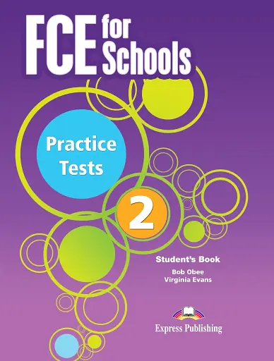 FCE for Schools Practice Tests 2. Student's Book