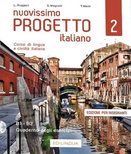 Progetto Italiano Nuovissimo 2 (B1-B2) Quaderno degli esercizi dell’insegnante + CD Audio