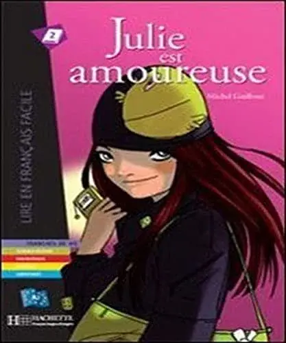 Julie Est Amoureuse. Lire En Francais Facile A2