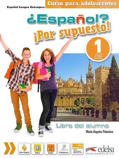 Espanol. Por supuesto 1. (A1) Libro Del Alumno