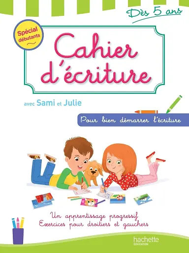 Cahier d'ecriture 6-8 ans avec Sami et Julie