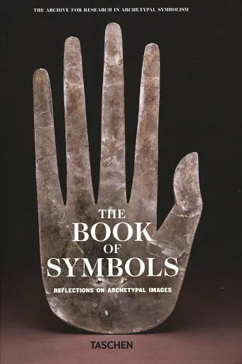 The Book of Symbols. Reflections on Archetypal Images