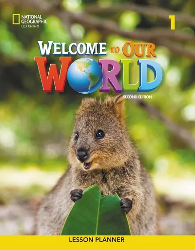 Welcome to Our World 2nd Edition 1 Lesson Planner