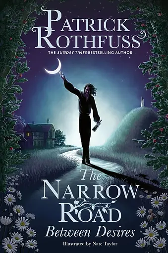 The Narrow Road Between Desires. The Kingkiller Chronicle Novella