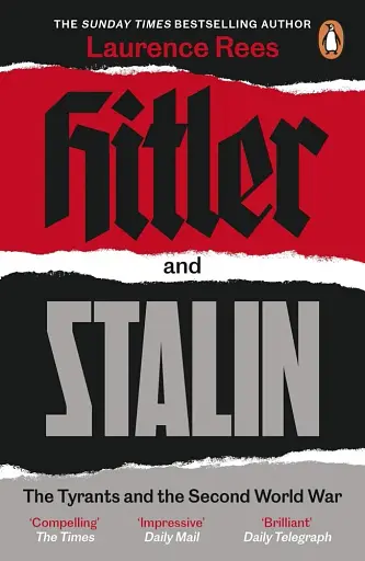 Hitler and Stalin. The Tyrants and the Second World War
