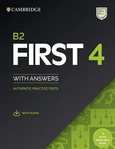 First 4 B2. Practice Tests. Student's Book with Answers with Audio with Resource Bank