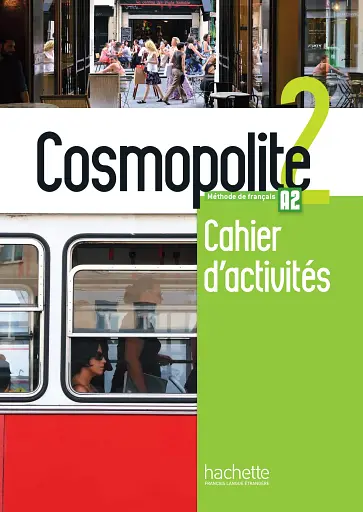 Cosmopolite Niveau 2: Cahier d'activites + CD audio