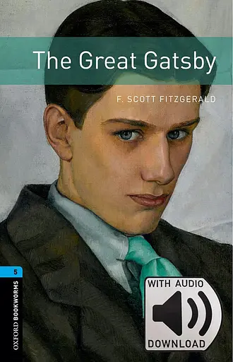 Oxford Bookworms Library Level 5. The Great Gatsby audio pack