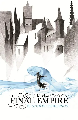 Mistborn trilogy Book 1. The Final Empire