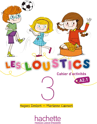 Les Loustics. Niveau 3. Cahier d'activites - фото 3