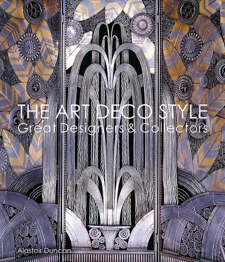 The Art Deco Style: Great Designers & Collectors - фото 2