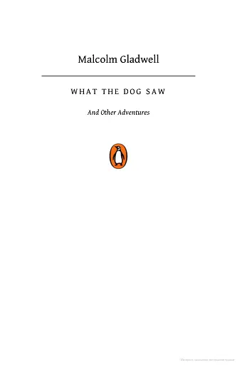 What the Dog Saw. And Other Adventures